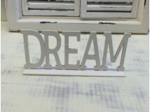 Fa "Dream" felirat talppal fehér 25cm
