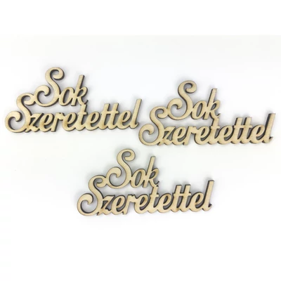 Natúr fa - "Sok szeretettel" felirat  4,5x9cm 3db/csomag