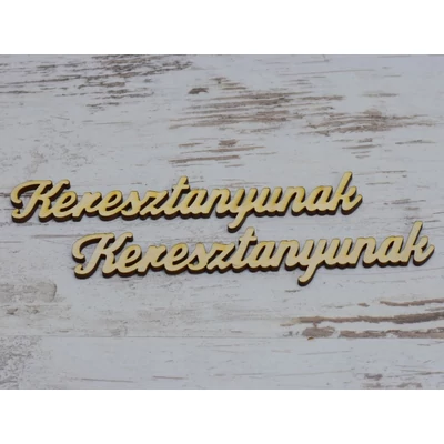 Natúr fa - "Keresztanyunak" felirat 15cm 3db/csomag