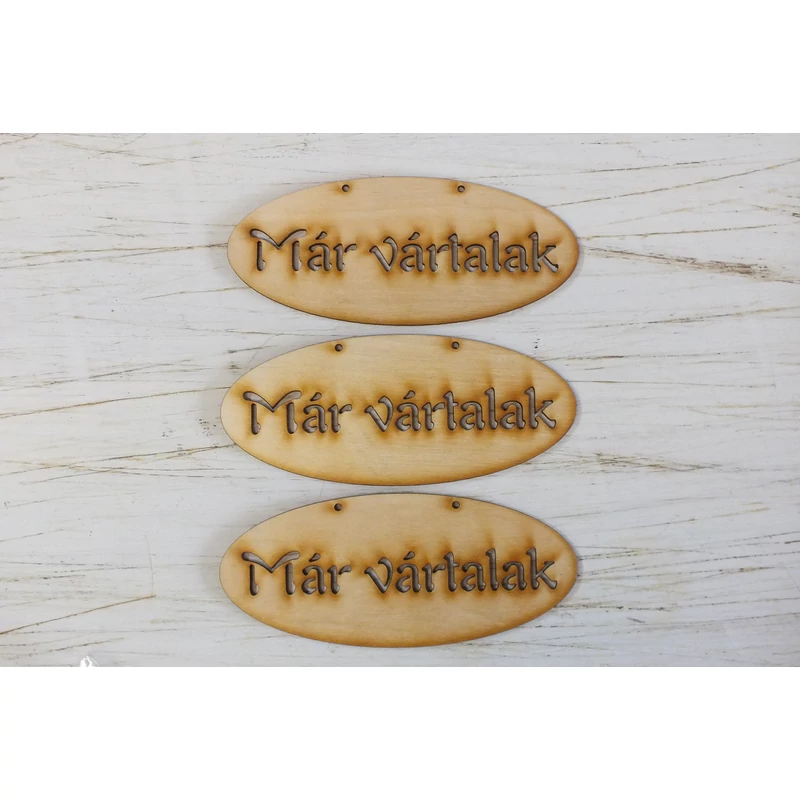 Natúr fa - "Már vártalak" ovál táblák 3db/csomag