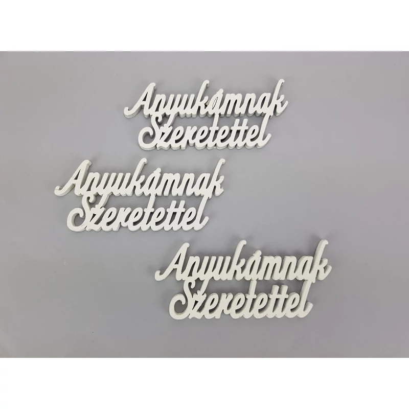 Fehér &quot;Anyukámnak Szeretettel&quot; felirat 13cm 3db/csomag