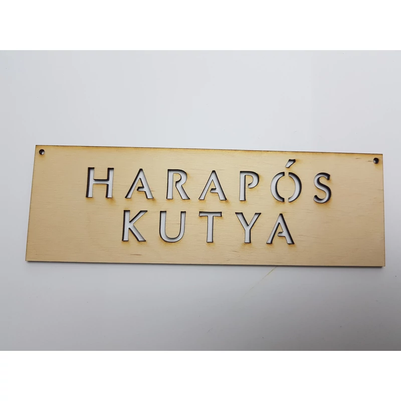 Natúr fa - "HARAPÓS KUTYA" tábla