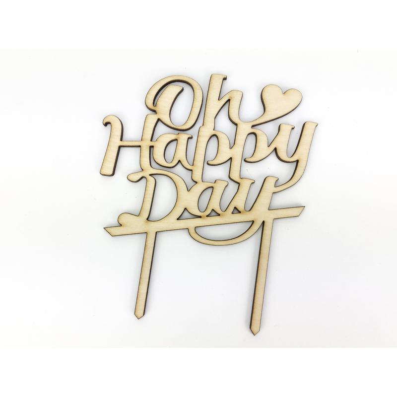 Natúr fa - "Oh Happy Day" beszúrós felirat - KIFUTÓ